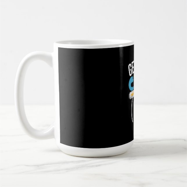 Teacher Art Get Your Cray On Coffee Mug (Left)