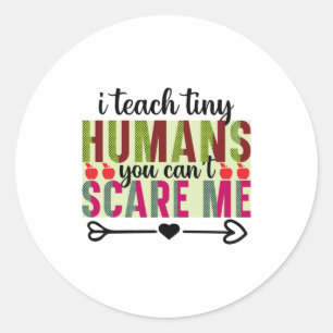Teacher Art I Teach Tiny Humans Classic Round Sticker