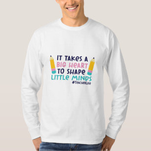 Teacher Art It Takes A Big Heart T-Shirt