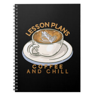 Teacher Art Lesson Plans Coffee And Chill Notebook