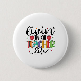 Teacher Art Living That Teacher Life 6 Cm Round Badge