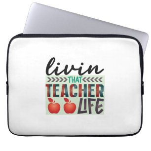 Teacher Art Living That Teacher Life Laptop Sleeve