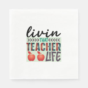 Teacher Art Living That Teacher Life Napkin