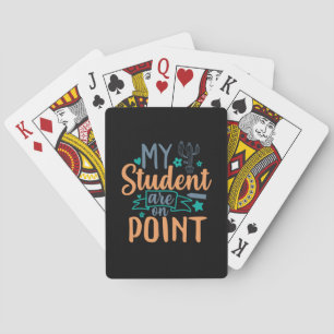 Teacher Art My Students Are On Point Playing Cards