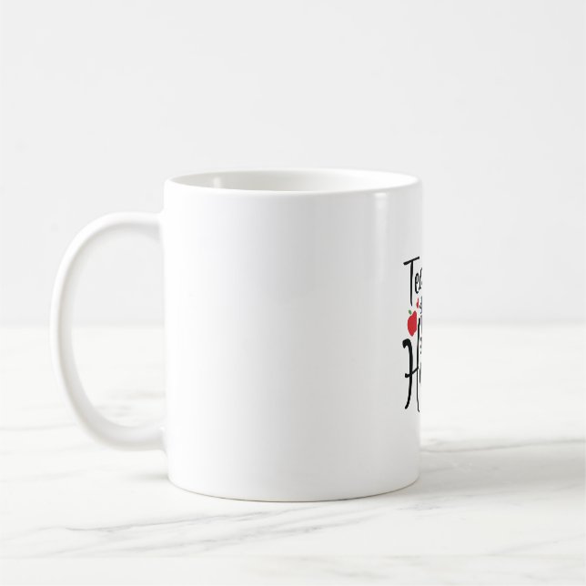 Teacher Art Teaching Is A Work Of Heart Coffee Mug (Left)