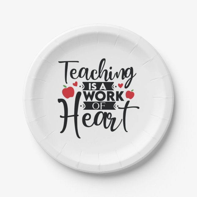 Teacher Art Teaching Is A Work Of Heart Paper Plate (Front)