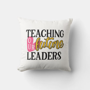 Teacher Art Teaching Our Future Leaders Cushion