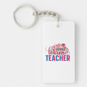 Teacher Art Yall Gonna Learn Teacher Key Ring