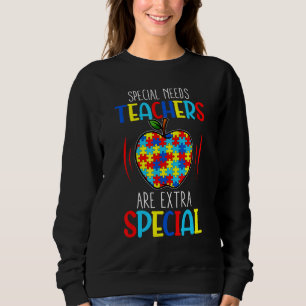 Teacher Autism Special Need Teacher Extra Special  Sweatshirt