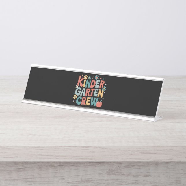 Teacher  Back to School Kindergarten Crew Desk Name Plate (Front)