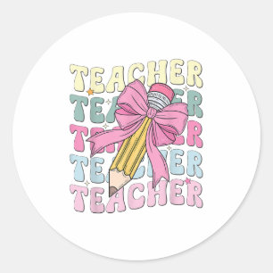 Teacher Back To School Teachers Coquette Bow Penci Classic Round Sticker