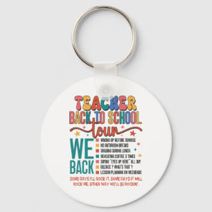 Teacher Back To School Tour Bruh We Back 1st Day O Key Ring