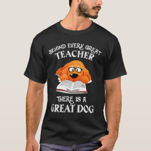 Teacher - Behind Every Great Teacher There Is A Gr T-Shirt