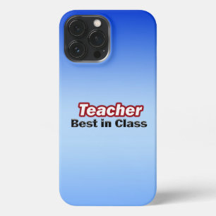 Teacher Best in Class iPhone 13 Pro Max Case
