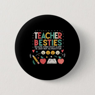Teacher Besties Funny Matching Teacher Besties 6 Cm Round Badge