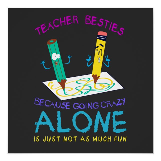 Teacher besties funny Teacher Unisex Poster (Front)