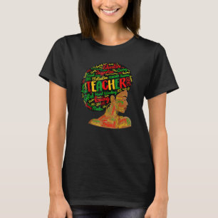 Teacher Black History Queen Melanin Afro African P T-Shirt