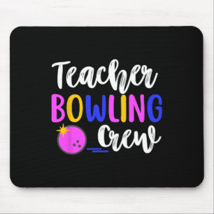 Teacher Bowling Crew Funny Group Matching Mouse Pad