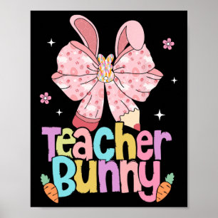 Teacher Bunny Bow Pencil Easter Days Resurrection  Poster