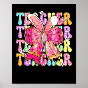 Teacher Bunny Coquette Bow Pencil Bunny Easter Day Poster