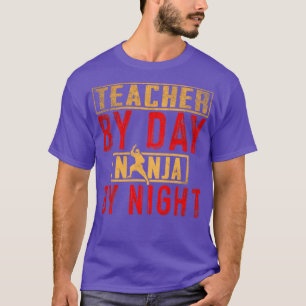 Teacher By Day Ninja By Night T-Shirt