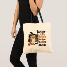 Teacher by Day Witch by Night Coffee Tote Bag Gift