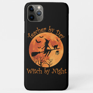 Teacher by Day Witch by Night Funny Halloween iPhone 11 Pro Max Case