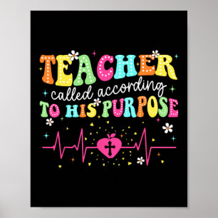 Teacher Called According To His Purpose Christian Poster