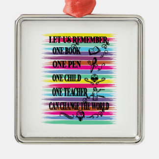 Teacher Can Change The World Metal Ornament