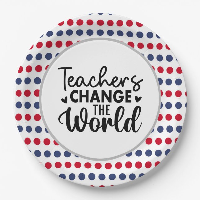 Teacher changes the world paper plate (Front)