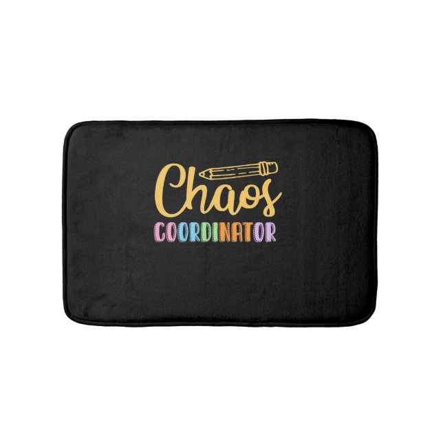 Teacher Chaos Coordinator Bath Mat (Front)