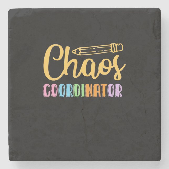 Teacher Chaos Coordinator Stone Coaster (Front)