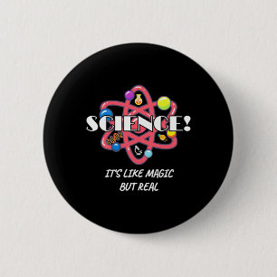 Teacher Chemistry Science Is Like Magic But Real 6 Cm Round Badge