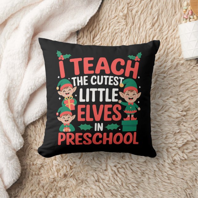 Teacher Christmas I Teach Cutest Elves Preschool  Cushion (Blanket)