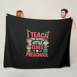 Teacher Christmas I Teach Cutest Elves Preschool Fleece Blanket