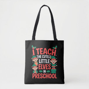 Teacher Christmas I Teach Cutest Elves Preschool Tote Bag