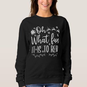 Teacher Christmas Librarian Oh What Fun It Is To Sweatshirt
