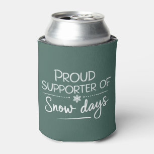 Teacher Christmas Proud Supporter Of Snow Days Can Cooler