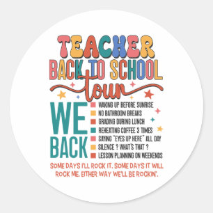 Teacher Ck To School Tour Bruh We Ck 1st Day Of Sc Classic Round Sticker