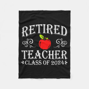 Teacher Cl Of 2024 Retirement Last Day Of School  Fleece Blanket
