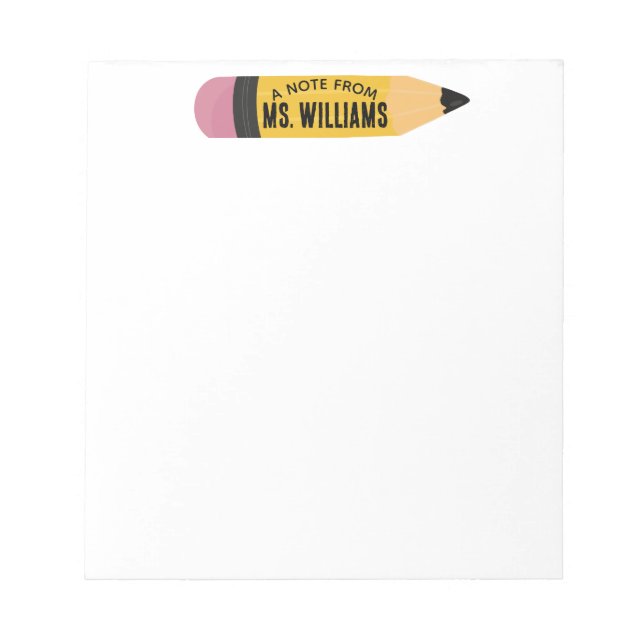 Teacher Classroom Pencil Custom Name Notepad (Front)