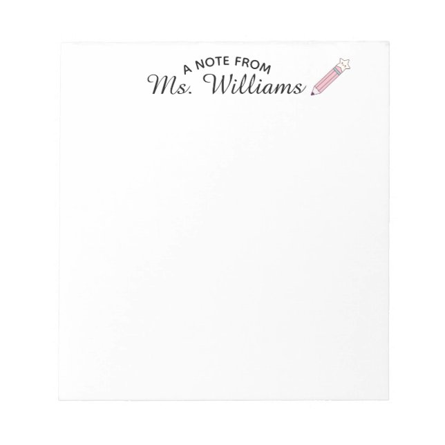Teacher Classroom Pencil Custom Name Notepad (Front)