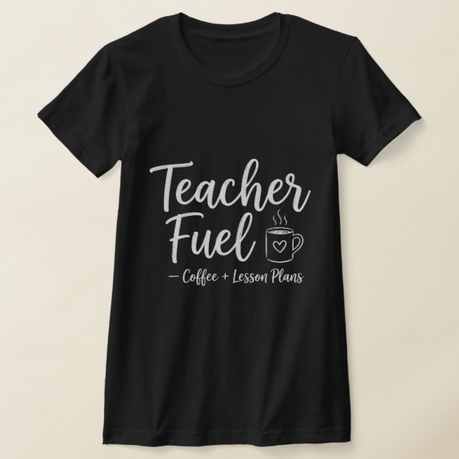 Teacher Coffee and Lesson for Homeschool Families T-Shirt (Laydown)
