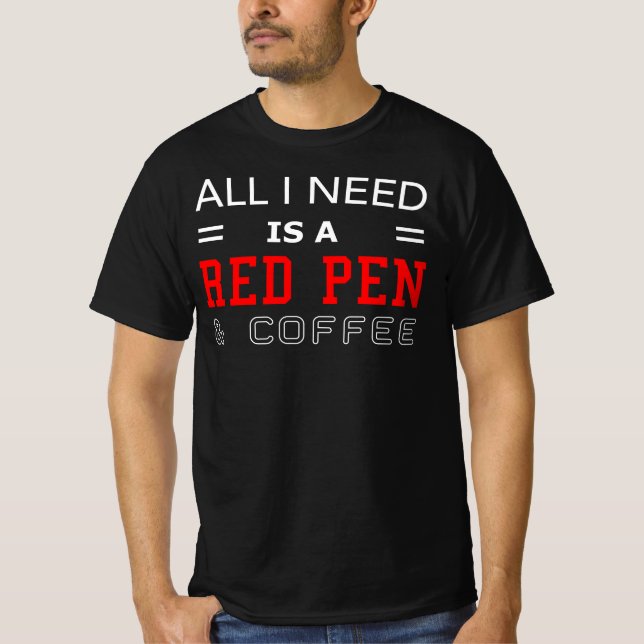 Teacher Copy Editor Proofreader Red Pen Coffee T-Shirt (Front)