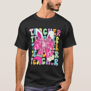 Teacher Coquette Bow Bunny Ears Rabbit Easter Day T-Shirt