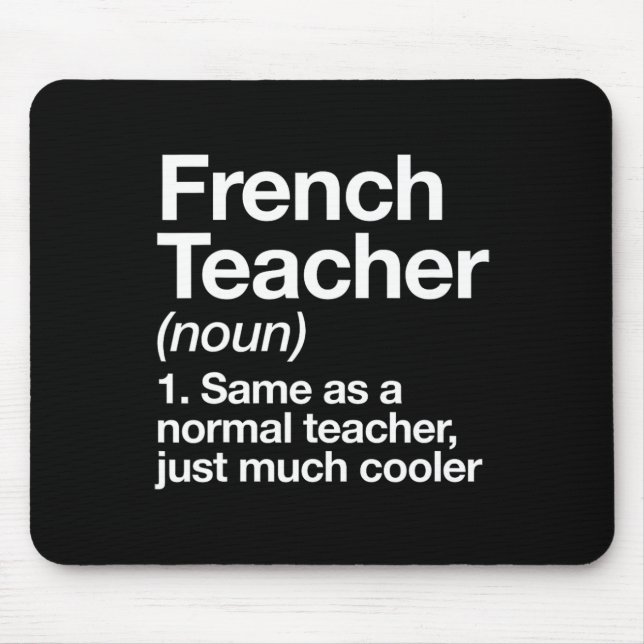 Teacher Definition Fun Back To School First Day  Mouse Pad (Front)
