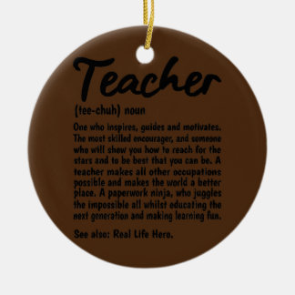 Teacher Definition Noun Teaching Educator School Ceramic Ornament