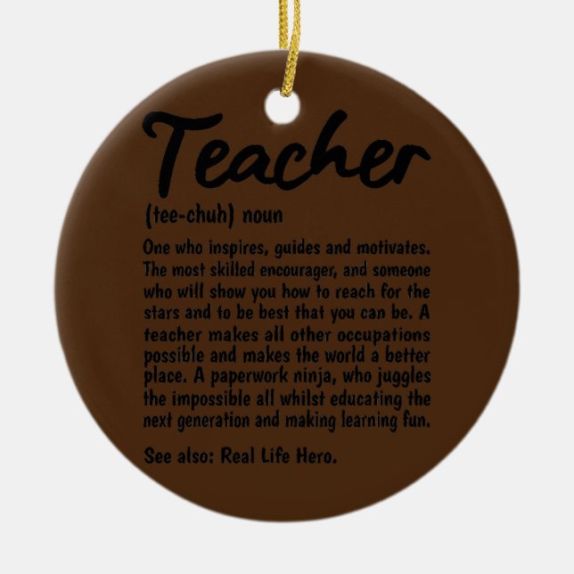 Teacher Definition Noun Teaching Educator School Ceramic Ornament (Front)