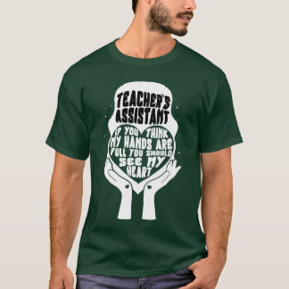 Teacher eachers Assistanteeeachers family T-Shirt