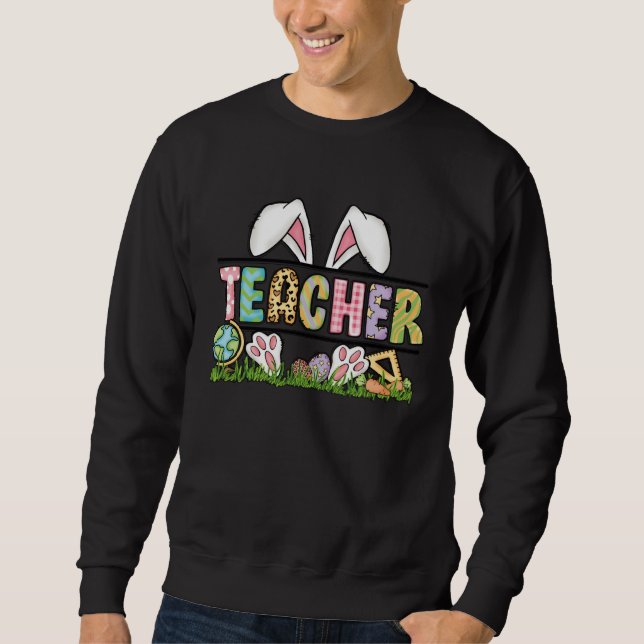 Teacher Easter Day 2023 One Hoppy Teacher Bunny Ea Sweatshirt (Front)